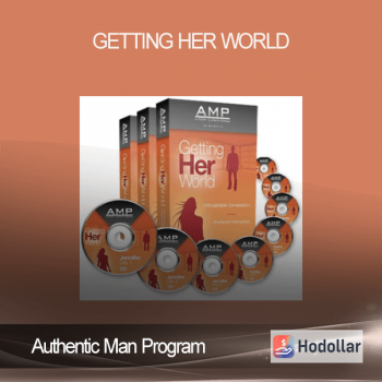 Authentic Man Program - Getting Her World