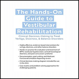 Colleen Sleik – The Hands-On Guide To Vestibular Rehabilitation