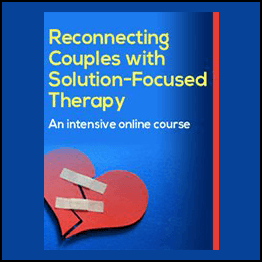 Elliott Connie & Linda Metcalf – Reconnecting Couples With Solution-Focused Therapy