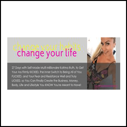 Katrina Ruth Programs – Change Your Habits, Change Your Life