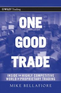 One Good Trade Inside the Highly Competitive World of Proprietary Trading