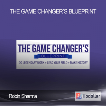 Robin Sharma - The Game Changer´s Blueprint