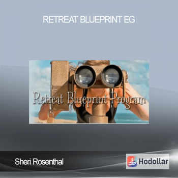 Sheri Rosenthal – Retreat Blueprint EG