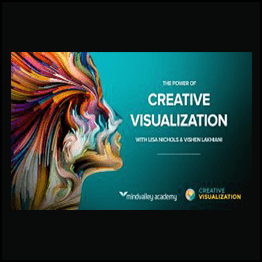 The Power Of Creative Visualization From Mindvalley
