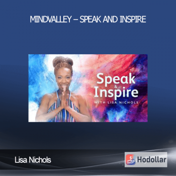Lisa Nichols – Mindvalley – Speak and Inspire