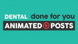 Ben Adkins - Dental Done For You Animated Posts