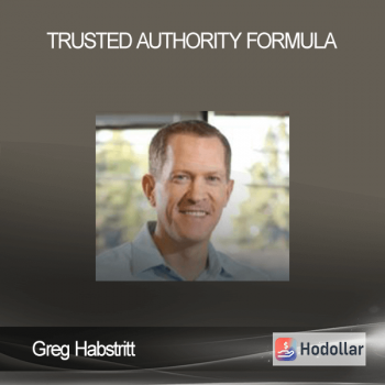 Greg Habstritt – Trusted Authority Formula