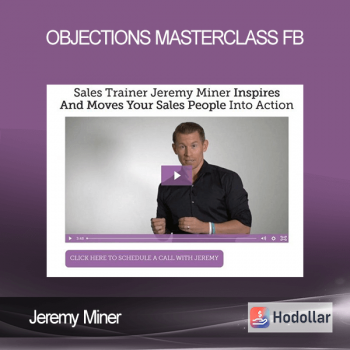 Jeremy Miner - Objections Masterclass FB