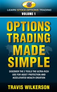 Travis Wilkerson - How To Trade Stock Options Course