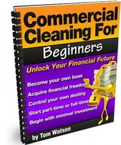 Tom Watson - Commercial Cleaning for Beginners