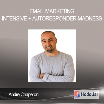 Andre Chaperon - Email Marketing Intensive + Autoresponder Madness