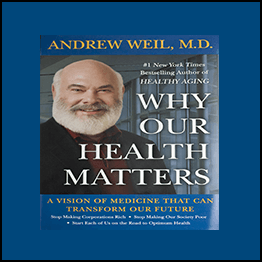 Andrew WeM, M.D - WHY OUR HEALTH MATTERS