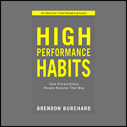 Brendon Burchard - High Performance Habits
