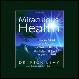 Dr. Rick Levy - Miraculous Health