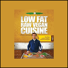 Frederic Patenaude - Low Fat Raw Vegan Cuisine