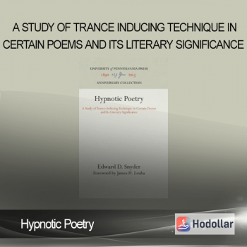Hypnotic Poetry – A Study Of Trance – Inducing Technique In Certain Poems And Its Literary Significance