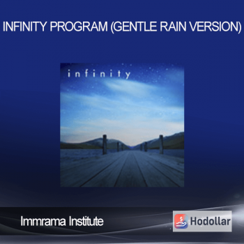 Immrama Institute - Infinity Program (Gentle Rain Version)