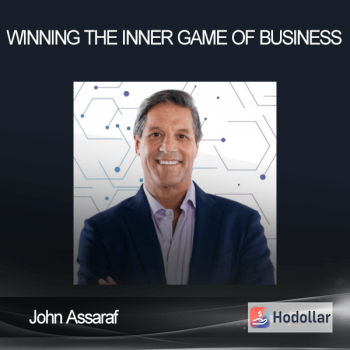 John Assaraf - Winning The Inner Game Of Business