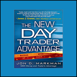 Jon Markman - The New Day Trader Advantage
