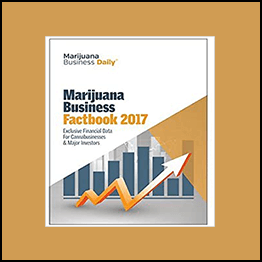 Marijuana Business Daily - Marijuana Business Factbook 2017