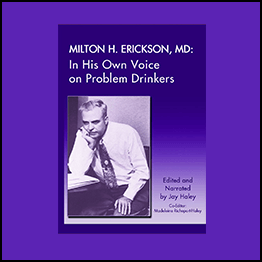 Milton Erickson - On Problem Drinkers
