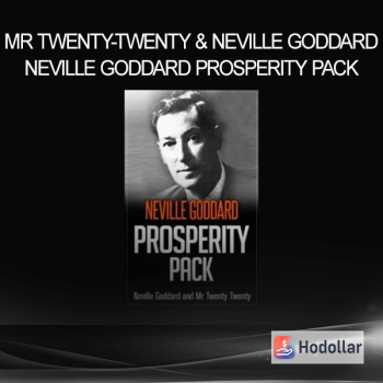 Mr Twenty-Twenty & Neville Goddard - Neville Goddard Prosperity Pack