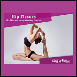 Paul Zaichik - Easy Flexibility - Hip Flexors Flexibility