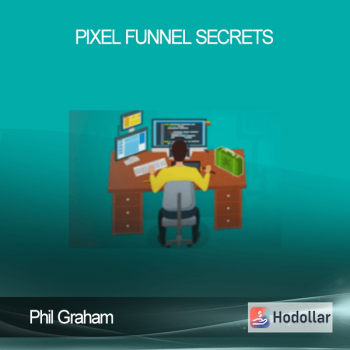 Phil Graham – Pixel Funnel Secrets