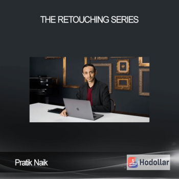Pratik Naik - The Retouching Series