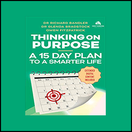 Richard Bandler - Thinking on Purpose