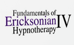 Fundamentals of Ericksonian Hypnotherapy Vol. IV