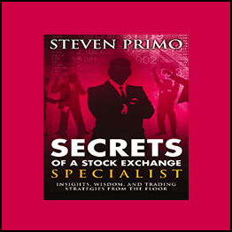 Steven Primo - Secrets Of A Stock Exchange