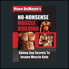 Vince Delmonte - No-Nonsense Muscle Building DVDs