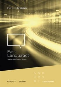 Mateusz Grzesiak - Fast Languages