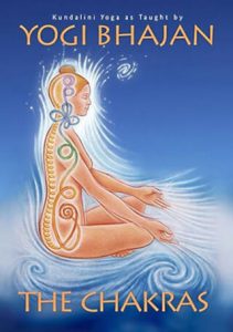 Yogi Bhajan - The Chakra Series
