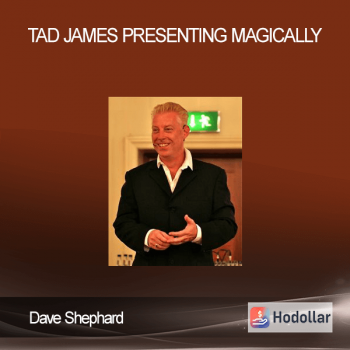Dave Shephard - Tad James Presenting Magically