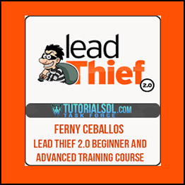 Ferny Ceballos - Lead Thief 2.0 Beginner and Advanced Training Course