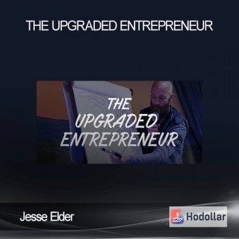 Jesse Elder – The Upgraded Entrepreneur
