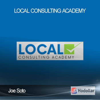 Joe Soto - Local Consulting Academy