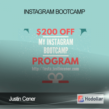 Justin Cener – Instagram Bootcamp