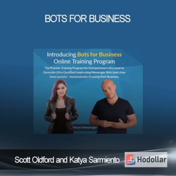 Scott Oldford and Katya Sarmiento - Bots for Business