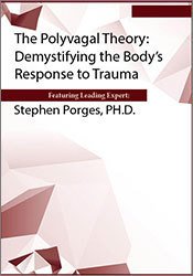 The Polyvagal Theory Demystifying the Body's Response to Trauma (Digital Seminar)