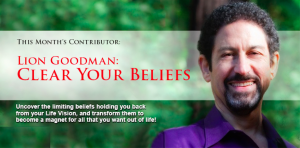 Lion Goodman Basic Clear Your Beliefs