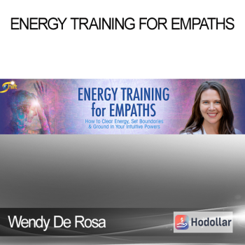 Wendy De Rosa - Energy Training for Empaths