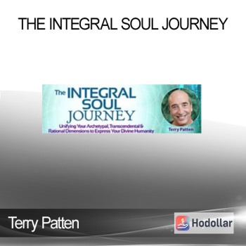Terry Patten - The Integral Soul Journey