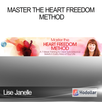 Lise Janelle - Master the Heart Freedom Method