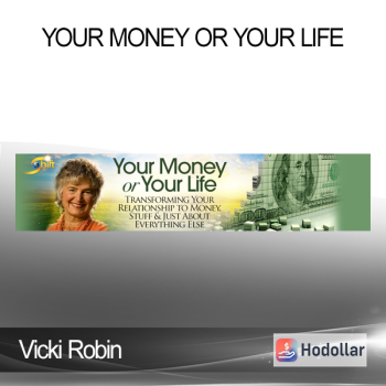 Vicki Robin - Your Money or Your Life