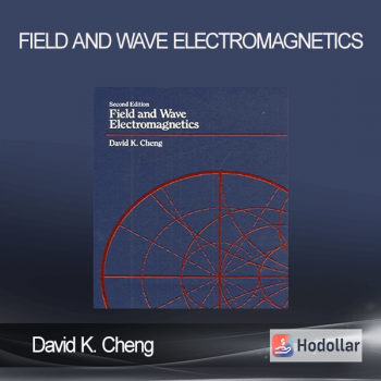 David K. Cheng - Field and Wave Electromagnetics