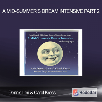 Dennis Leri & Carol Kress - A Mid-Summer's Dream Intensive Part 2
