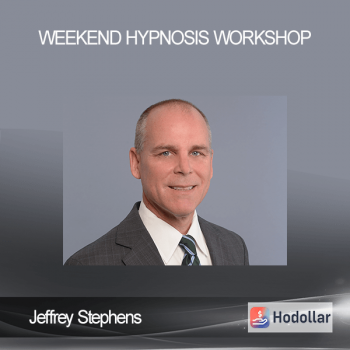 Jeffrey Stephens - Weekend Hypnosis Workshop